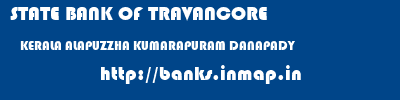 STATE BANK OF TRAVANCORE  KERALA ALAPUZZHA KUMARAPURAM DANAPADY  banks information 